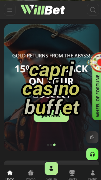 capri casino buffet-asdasdzhjkds.com